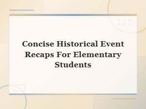 Easy History: Simple Recaps of Big Events for Kids