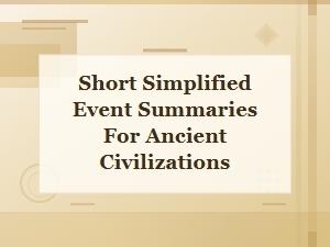 Ancient Civilizations: Key Events in Brief
